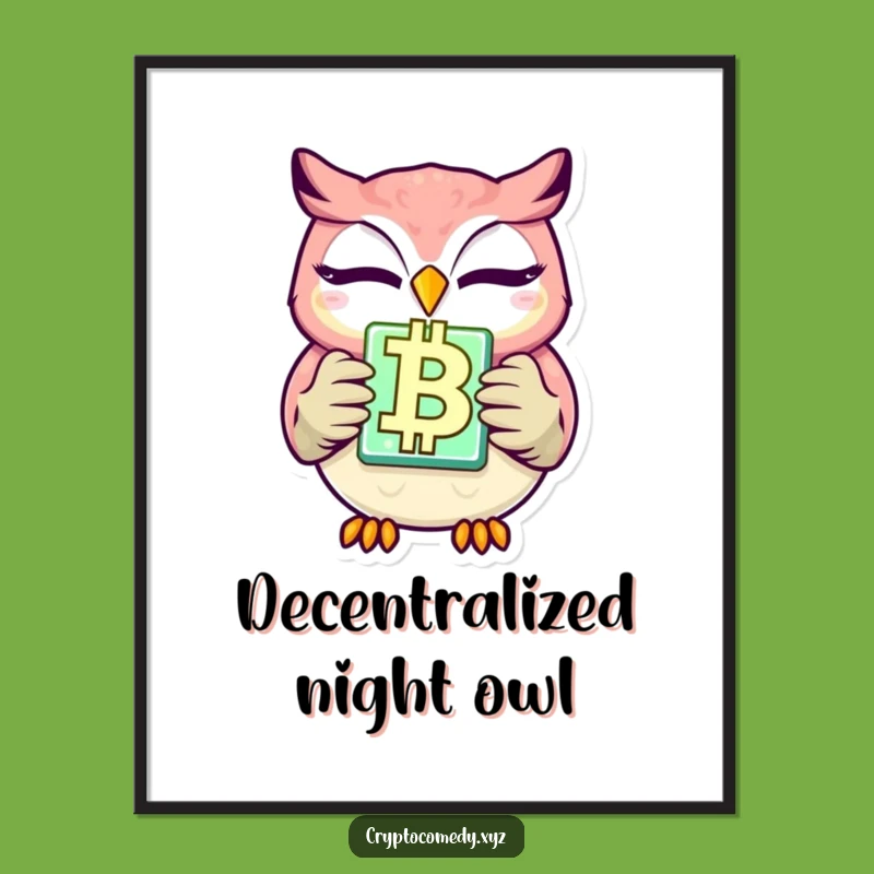 Funny Winking Owl Crypto Poster - Hilarious Blockchain Wall Art Gift Idea